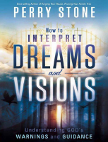 How to Interpret Dreams and Visions - Perry Stone.pdf.pdf